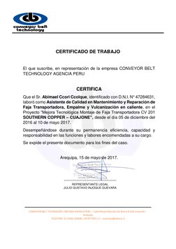 CERTIFICADO DE TRABAJO 
 
El que suscribe, en representación de la empresa CONVEYOR BELT 
TECHNOLOGY AGENCIA PERU