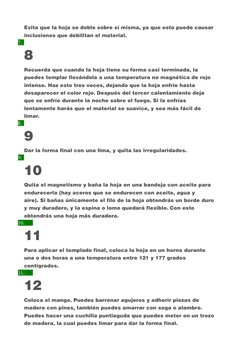 Evita que la hoja se doble sobre sí misma, ya que esto puede causar
inclusiones que debilitan el material.
7.
8
Recuerda que
