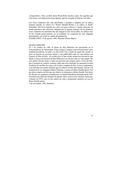 «insuperables». Etty escribió desde Westerbork muchas cartas. De aquellas que 
estuvieron a mi disposición elegí algunas, que