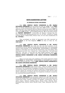 Date: -      /    /        
 
KEYS HANDOVER LETTER 
 
 
TO WHOM SO EVER CONCERNED 
 
 
That MRS. DEEPALI MANOJ DESHMUKH 
& 
M
