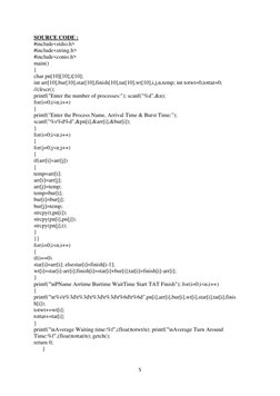 5 
 
SOURCE CODE : 
#include<stdio.h> 
#include<string.h> 
#include<conio.h> 
main() 
{ 
char pn[10][10],t[10]; 
int arr[10],