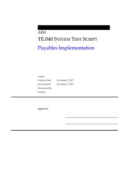 AIM
TE.040 SYSTEM TEST SCRIPT
Payables Implementation 
Author:
Creation Date:
November 7, 2017
Last Updated:
November 7, 2017