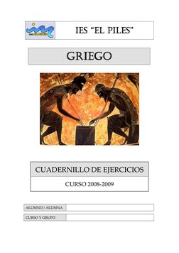 IES “EL PILES”
IES “EL PILES”
IES “EL PILES”
IES “EL PILES”    
 
GRIEGO
GRIEGO
GRIEGO
GRIEGO    
 
 
 
 
CUADERNILLO DE EJER
