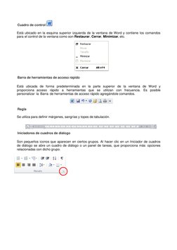 Cuadro de control 
 
 
Está ubicado en la esquina superior izquierda de la ventana de Word y contiene los comandos 
para el