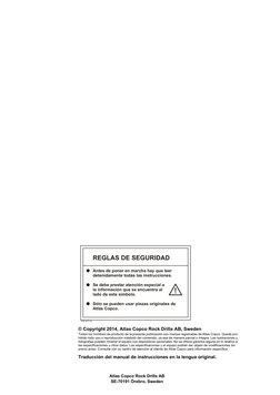 Atlas Copco Rock Drills AB
SE-70191 Örebro, Sweden
REGLAS DE SEGURIDAD
Antes de poner en marcha hay que leer
detenidamente to