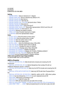 Q LBORE   
Q ANGLE  
ENHANCE CE COL RED 
 
Setting 
o REPRE DARC 1 Set arc tolerance to 1 degree 
o REPRE DARC DEF Set arc to