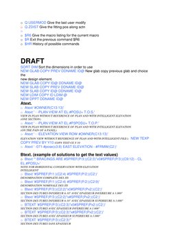 o Q USERMOD Give the last user modify 
o Q ZDIST Give the fitting pos along sctn 
o 
o $R6 Give the macro listing for the cur