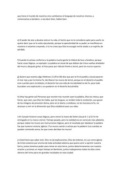 que tiene el mundo de nosotros sino cambiamos el lenguaje de nosotros mismos, y 
comenzamos a bendecir, o sea decir bien, hab