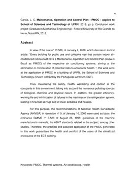 iv 
Garcia, L. C. Maintenance, Operation and Control Plan - PMOC - applied to 
School of Sciences and Technology of UFRN. 201