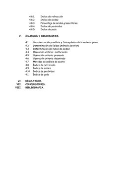 4.8.1. 
Indice de refracción 
4.8.2. 
Indice de acidez 
4.8.3. 
Porcentaje de ácidos grasos libres. 
4.8.4. 
Indice de peróxi