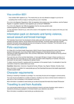 Version Date | 8 February 2017
IMMI Visa Grant Factsheet | 2
Visa condition 8201
-
Visa condition 8201 applies to you. This m
