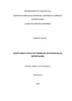 UNIVERSIDADE DE CAXIAS DO SUL
CENTRO DE CIÊNCIAS ECONÔMICAS, CONTÁBEIS E COMÉRCIO 
INTERNACIONAL
CURSO DE CIÊNCIAS CONTÁBEIS