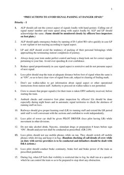 1 
 
“PRECAUTIONS TO AVOID SIGNAL PASSING AT DANGER (SPAD)" 
Priority – I 
1. 
ALP should call out the correct aspect of sign