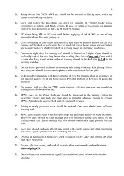 2 
 
16. 
Safety devices like VCD, AWS etc. should not be isolated on line by crew, which are 
otherwise in working condition