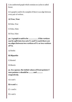 i) An undirected graph which contains no cycles is called
forest.
ii) A graph is said to be complete if there is an edge betw