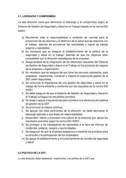 5.1. LIDERAZGO Y COMPROMISO 
La alta dirección tiene que demostrar el liderazgo y el compromiso según el 
Sistema de Gestión