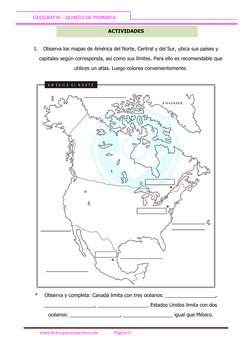 GEOGRAFÍA – QUINTO DE PRIMARIA
ACTIVIDADES
1.
Observa los mapas de América del Norte, Central y del Sur, ubica sus país