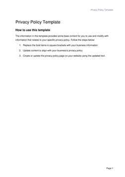 Privacy Policy Template  
 
Page 1 
Privacy Policy Template  
How to use this template 
The information in this template prov