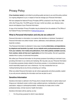 Privacy Policy Template  
 
Page 2 
Privacy Policy  
[Your business name] is committed to providing quality services to you a