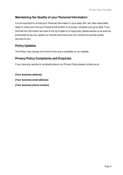 Privacy Policy Template  
 
Page 4 
Maintaining the Quality of your Personal Information 
It is an important to us that your