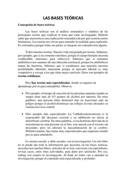 LAS BASES TEÓRICAS 
Concepción de bases teóricas 
 
 
Las bases teóricas son el análisis sistemático y sintético de las 
prin