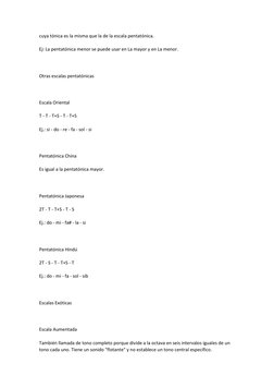 cuya tónica es la misma que la de la escala pentatónica. 
 
Ej: La pentatónica menor se puede usar en La mayor y en La menor.