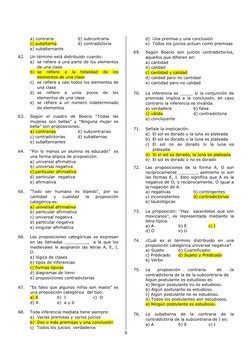 6 
 
 
a) contraria  
 
b) subcontraria 
 
c) subalterna 
 
d) contradictoria     
 
e) subalternante 
 
62. 
Un término está