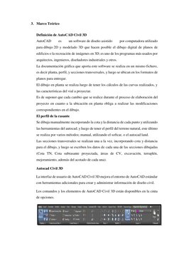 3. Marco Teórico 
 
Definición de AutoCAD Civil 3D  
AutoCAD 
es 
un software de diseño asistido 
por computadora utilizado