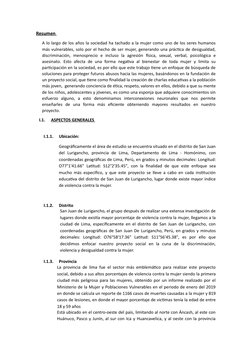 Resumen 
A lo largo de los años la sociedad ha tachado a la mujer como uno de los seres humanos
más vulnerables, solo por el