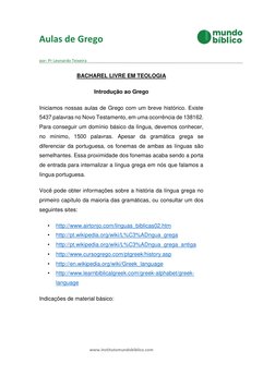 www.institutomundobiblico.com 
 
Aulas de Grego 
por: Pr Leonardo Teixeira 
BACHAREL LIVRE EM TEOLOGIA 
Introdução ao Grego