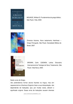 www.institutomundobiblico.com 
 
  
 
 
Neste curso de Grego, 
não pretendemos formar alunos fluentes na língua, mas sim 
cap