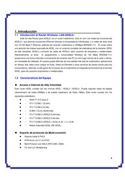 4 
 
1. Introducción                                      ___ 
1.1 Introducción al Router Wireless+ LAN ADSL2+ 
Este full r