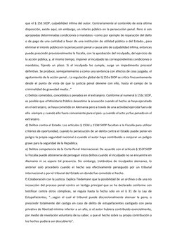 que el § 153 StOP, culpabilidad ínfima del autor. Contrariamente al contenido de esta última 
disposición, existe aquí, sin e