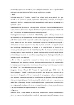 renunciando a que su caso sea visto en juicio e incluso a la posibilidad de que salga absuelto. El 
poder discrecional del Mi