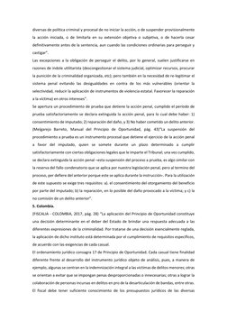 diversas de política criminal y procesal de no iniciar la acción, o de suspender provisionalmente 
la acción iniciada, o de l