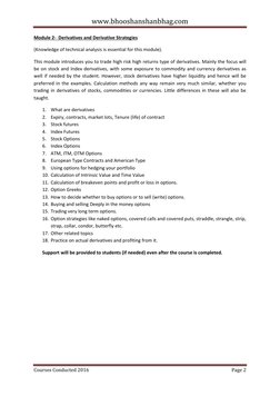 www.bhooshanshanbhag.com 
 
Courses Conducted 2016 
Page 2 
 
Module 2-  Derivatives and Derivative Strategies 
(Knowledge of