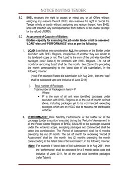 NOTICE INVITING TENDER 
 
 
8.0 
BHEL reserves the right to accept or reject any or all Offers without 
assigning any reasons