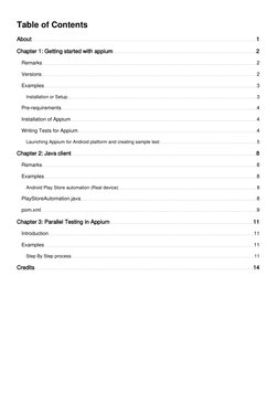 Table of Contents
About
1
Chapter 1: Getting started with appium
2
Remarks
2
Versions
2
Examples
3
Installation or Setup
3
Pr