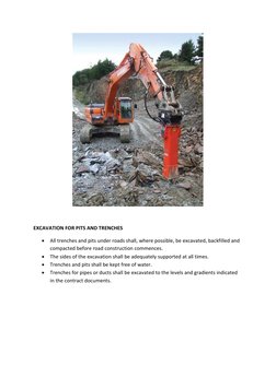 EXCAVATION FOR PITS AND TRENCHES 
 All trenches and pits under roads shall, where possible, be excavated, backfilled an