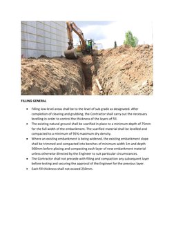 FILLING GENERAL 
 Filling low-level areas shall be to the level of sub grade as designated. After 
completion of clearing