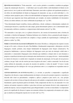 QUESTÕES DE ESTILÍSTICA: “Todo enunciado – oral e escrito, primário e secundário e também em qualquer 
campo da comunicação d
