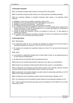 NTE INEN 621 
 
2010-09 
 
2010-525 
-3-
 
 
 
5.3 Chocolate compuesto 
 
5.3.1 El chocolate compuesto de