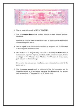 1. That the name of firm shall be M/S DP MOTORS. 
 
2. That the Principal Place of the business shall be at Jalkal Buil