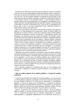 7 
 
El primero es la explicación causal de por qué los productos (outputs) y resultados 
(outcomes) de la acción gubernament