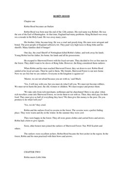 ROBİN HOOD 
 
Chapter one 
 
 
Robin Hood becomes an Outlaw 
 
 
Robin Hood was born near the end of the 12th century. His re
