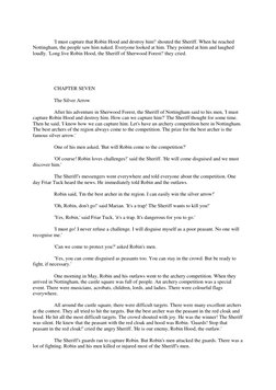 'I must capture that Robin Hood and destroy him!' shouted the Sheriff. When he reached 
Nottingham, the people saw him na