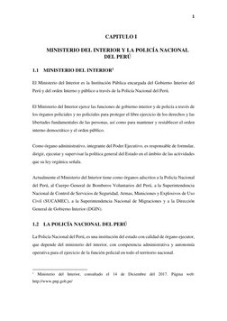 1 
 
1. CAPITULO I 
MINISTERIO DEL INTERIOR Y LA POLICÍA NACIONAL 
DEL PERÚ 
1.1 MINISTERIO DEL INTERIOR1  
El Ministerio del