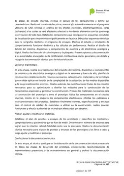 Página 4 de 115 
 
de placas de circuito impreso, efectúa el cálculo de los componentes y define sus 
características.