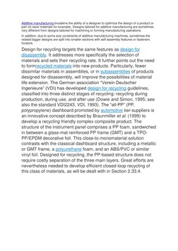 Additive manufacturing broadens the ability of a designer to optimize the design of a product or 
part (to save materials for