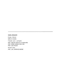EDIÇÃO BRASILEIRA 
Direção Editorial 
MÁRIO DE MOURA 
Tradução para o português 
PROF. AMÍLCAR BOTELHO DE MAGALHÃES 
PROF. SÉ